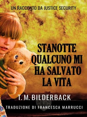 cover image of Stanotte Qualcuno Mi Ha Salvato La Vita--Un Racconto Da Justice Security